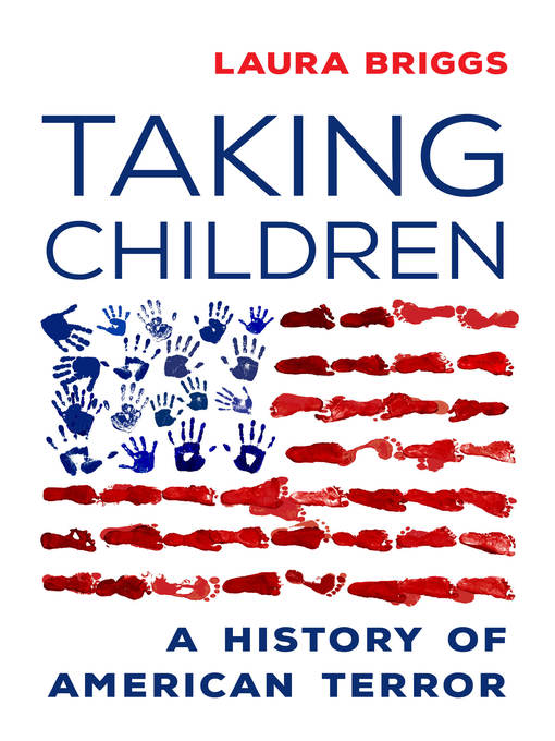 Title details for Taking Children by Laura Briggs - Available